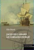 Jacques Cassard, le corsaire oubli